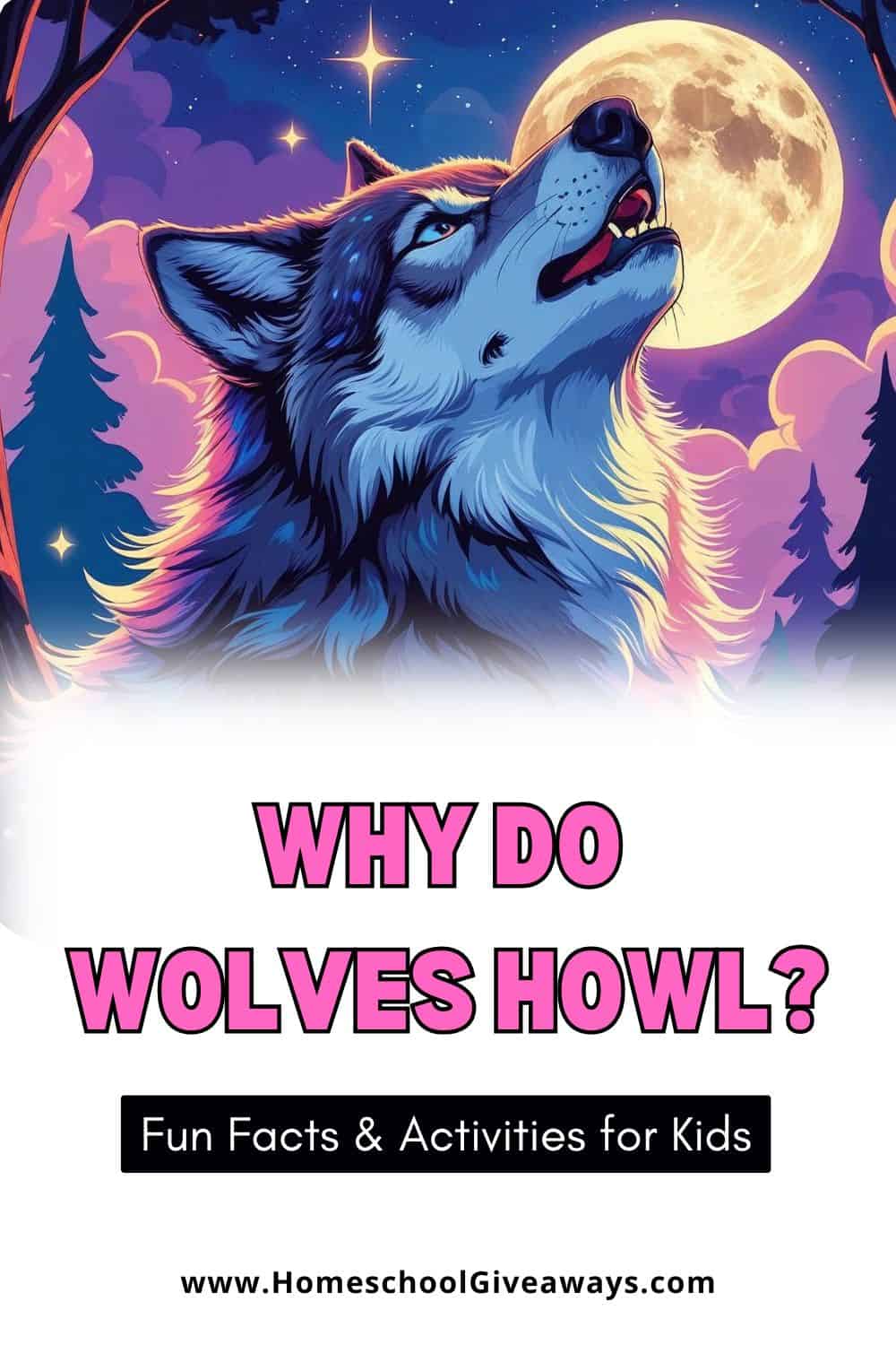 Why Do Wolves Howl? Kids’ Learning Po